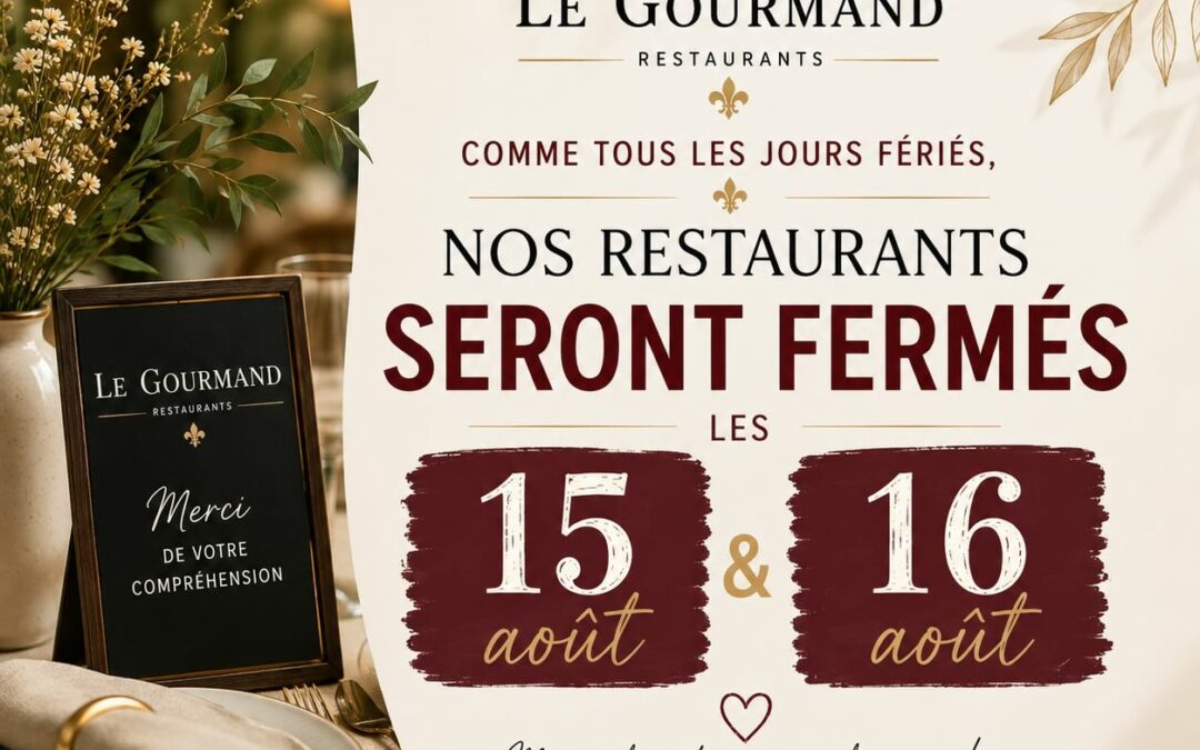 Fermeture exceptionnelle – 15 & 16 août